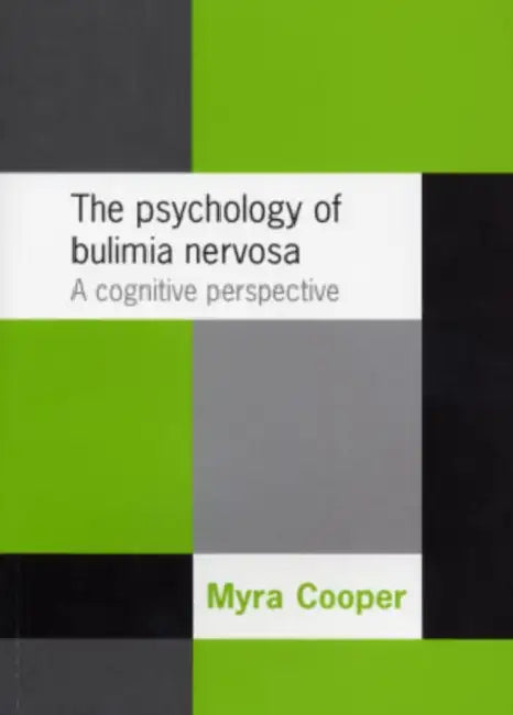Buy The Psychology of Bulimia Nervosa (English, Myra Cooper) — BookShops.in