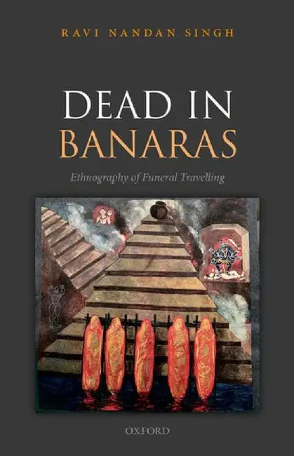 Buy Dead in Banaras (English, Ravi Nandan Singh) — BookShops.in