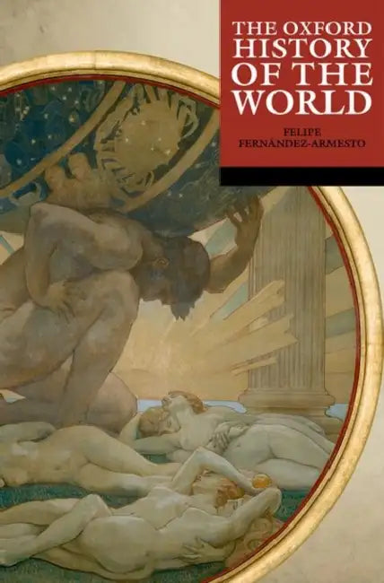 Buy The Oxford History of the World (English, Fernandez Armesto) — BookShops.in