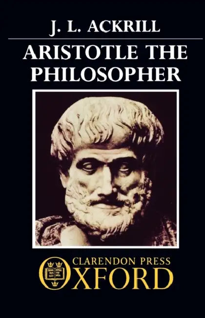 Buy Aristotle the Philosopher (English, J. L. Ackrill | J. L. Ackrill) — BookShops.in