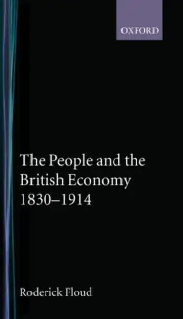 Buy The People and the British Economy, 1830-1914 (English, Roderick Floud) — BookShops.in