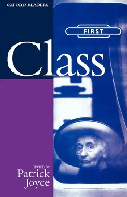 Buy Class (Oxford Readers) by Patrick Joyce | Oxford University Press | English Paperback | Sociology & Anthropology Book โ BookShops.in