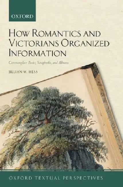 Buy How Romantics and Victorians Organized Information (English, Jillian M. Hess) — BookShops.in