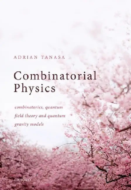 Buy Combinatorial Physics (English, Adrian Tanasa) — BookShops.in