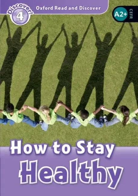 Buy Read and Discover Level 4 How to Stay Healthy (English, Julie Penn) — BookShops.in