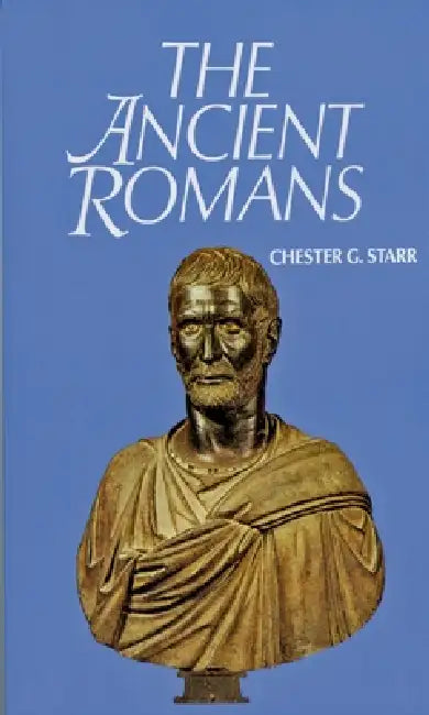 Buy The Ancient Romans (English, Chester G. Starr) — BookShops.in