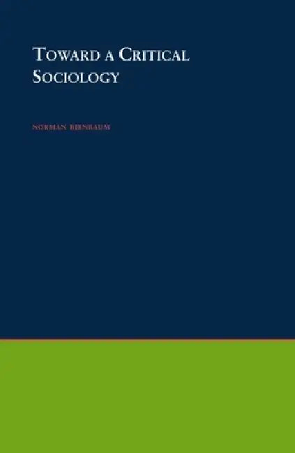Buy Toward a Critical Sociology (English, Norman Birnbaum) — BookShops.in