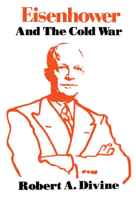 Buy Eisenhower and the Cold War (English, Robert a. Divine) β BookShops.in