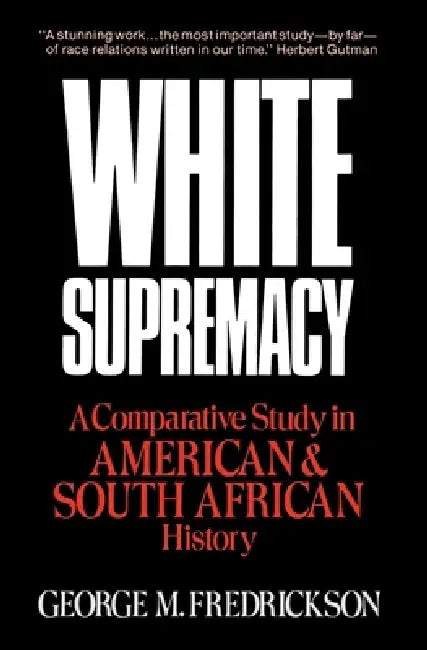 Buy White Supremacy (English, George M. Fredrickson) — BookShops.in