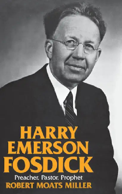 Buy Harry Emerson Fosdick (English, Robert Moats Miller) — BookShops.in