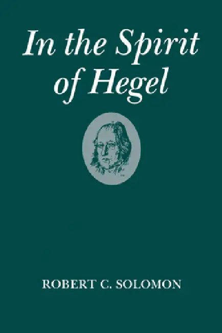 Buy In the Spirit of Hegel (English, Robert C. Solomon) β BookShops.in