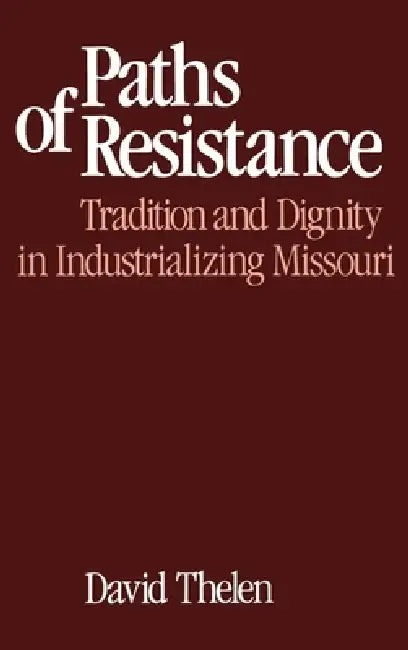 Buy Paths of Resistance (English, David P. Thelen) — BookShops.in