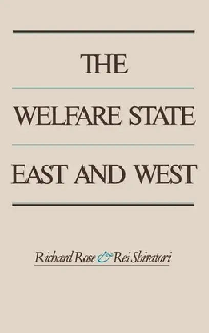 Buy The Welfare State East and West (English, Richard Rose | Rei Shiratori) — BookShops.in