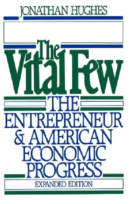Buy The Vital Few (English, Jonathan R. T. Hughes | Jonathan R. T. Hughes) — BookShops.in
