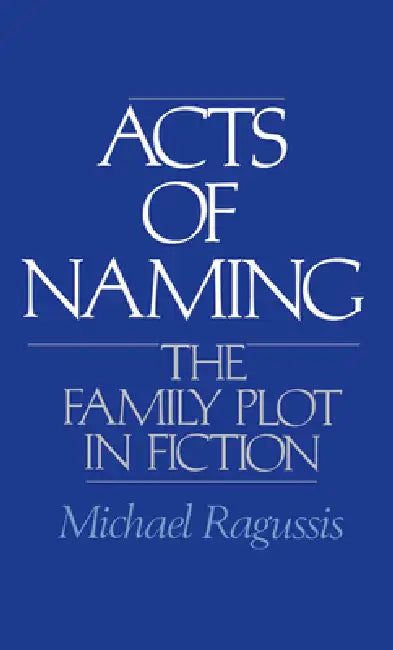 Buy Acts of Naming (English, Michael Ragussis) — BookShops.in