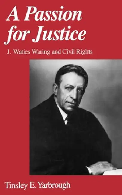 Buy A Passion for Justice (English, Tinsley E. Yarbrough) — BookShops.in