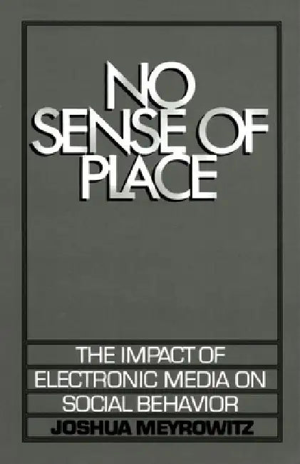Buy No Sense of Place (English, Joshua Meyrowitz) โ BookShops.in