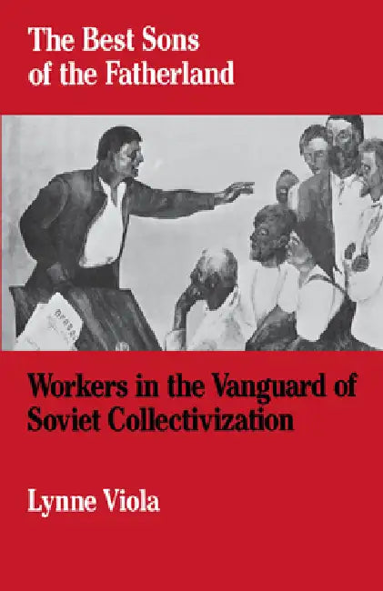 Buy The Best Sons of the Fatherland (English, Lynne Viola) — BookShops.in