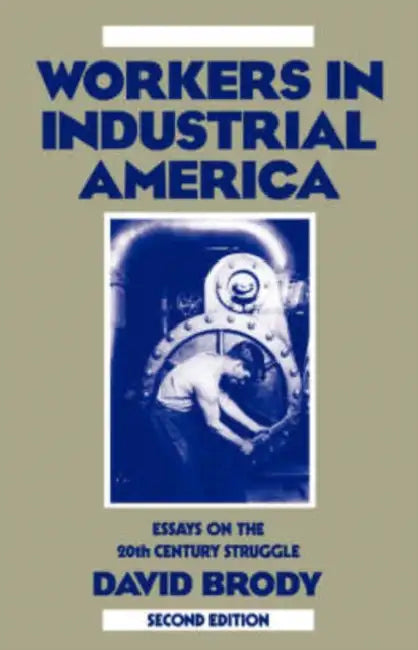 Buy Workers in Industrial America (English, David Brody) — BookShops.in