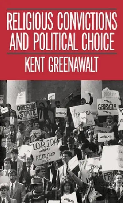 Buy Religious Convictions and Political Choice (English, Kent Greenawalt) — BookShops.in