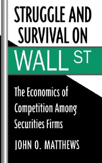 Buy Struggle and Survival on Wall St (English, John O. Matthews) โ BookShops.in