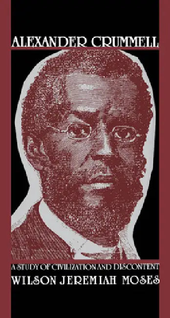Buy Alexander Crummell (English, Wilson Jeremiah Moses) — BookShops.in