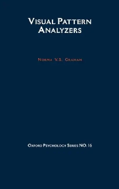 Buy Visual Pattern Analyzers (English, Norma V. Graham) — BookShops.in