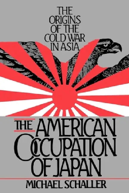 Buy American Occupation of Japan (English, Michael Schaller) — BookShops.in