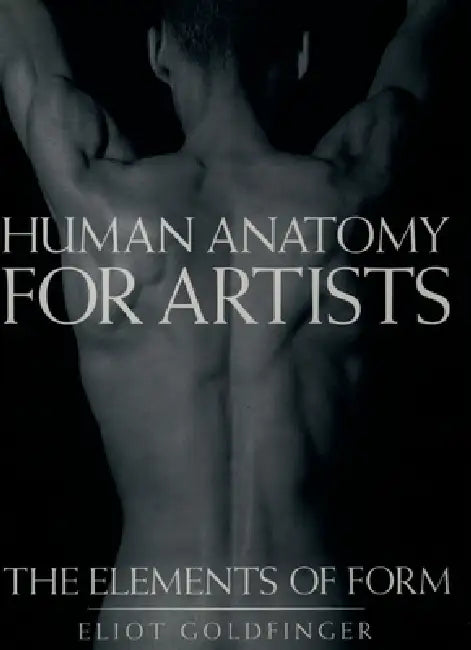 Buy Human Anatomy for Artists | by Eliot Goldfinger | Oxford University Press | by Eliot Goldfinger | Oxford University Press | by Eliot Goldfinger | Oxford University Press | by Eliot Goldfinger | Oxford University Press | by Eliot Goldfinger | Oxford University Press | by Eliot Goldfinger | Oxford University Press | by Eliot Goldfinger | Oxford University Press | by Eliot Goldfinger | Oxford University Press | by Eliot Goldfinger | Oxford University Press | by Eliot Goldfinger | Oxford University — BookShops.in