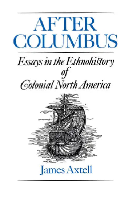 Buy After Columbus (English, James Axtell) — BookShops.in