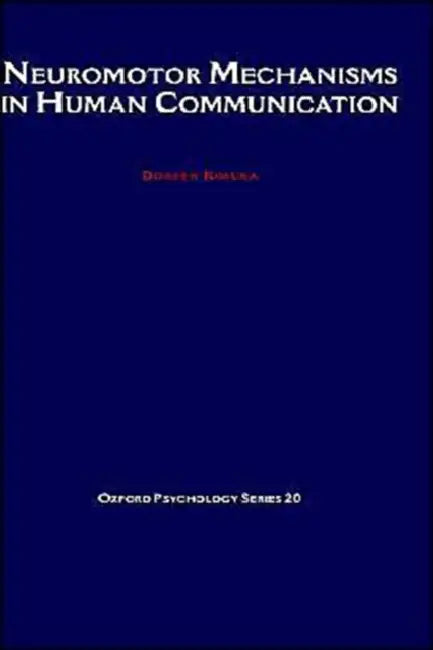 Buy Neuromotor Mechanisms in Human Communication (English, Doreen Kimura) — BookShops.in