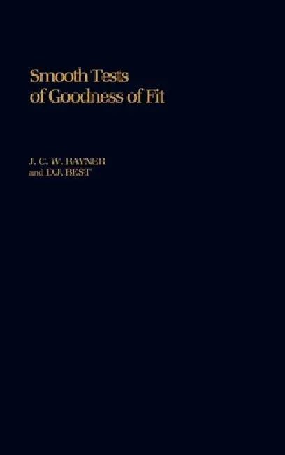 Buy Smooth Tests of Goodness of Fit (English, J. C. Rayner | D. J. Best) — BookShops.in