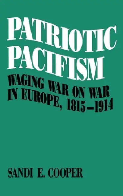 Buy Patriotic Pacifism (English, Sandi E. Cooper) — BookShops.in
