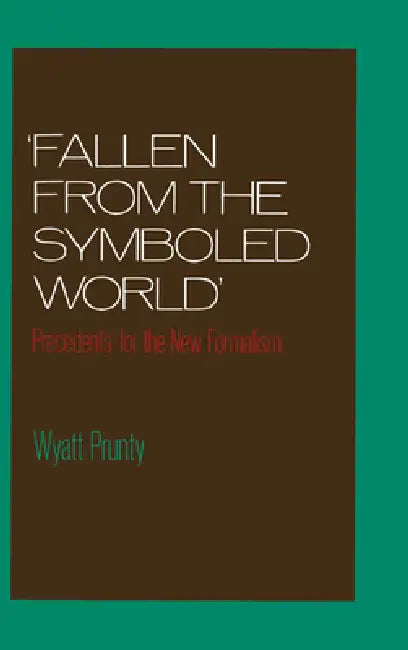 Buy Fallen from the Symboled World (English, Wyatt Prunty) — BookShops.in