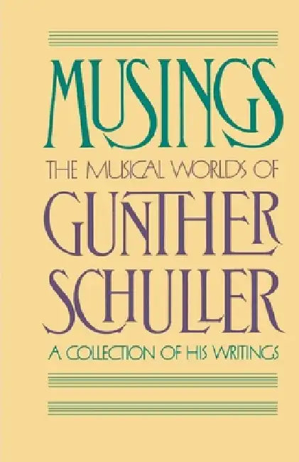 Buy Musings (English, Gunther Schuller | Milton Babbitt) — BookShops.in