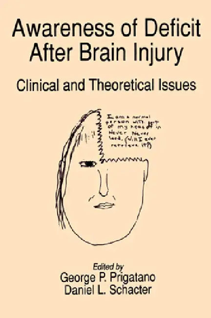 Buy Awareness of Deficit After Brain Injury (English, George P. Prigatano | Daniel L. Schacter) — BookShops.in