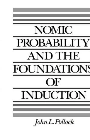 Buy Nomic Probability and the Foundations of Induction (English, John L. Pollock) — BookShops.in