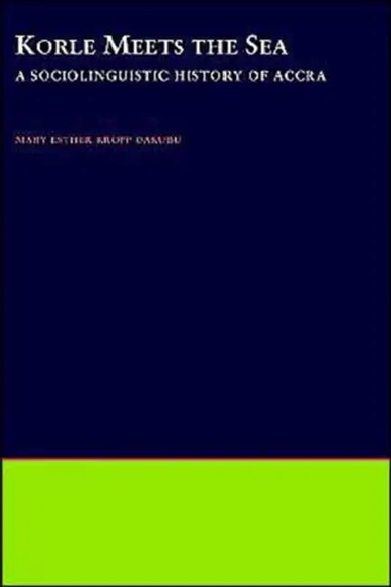 Buy Korle Meets the Sea (English, M. E. Kropp Dakubu | Mary Esther Kropp Dakubu | M. E. Kropp Dakubu) — BookShops.in