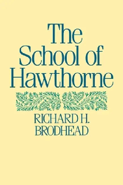 Buy The School of Hawthorne (English, Richard H. Brodhead) — BookShops.in