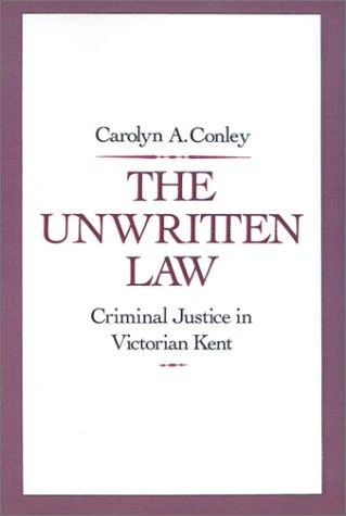 Buy The Unwritten Law (English, Carolyn A. Conley) โ BookShops.in