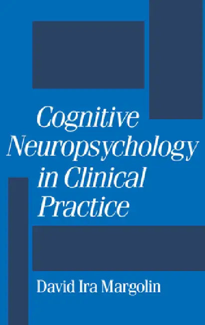 Buy Cognitive Neuropsychology in Clinical Practice (English, David I. Margolin) — BookShops.in