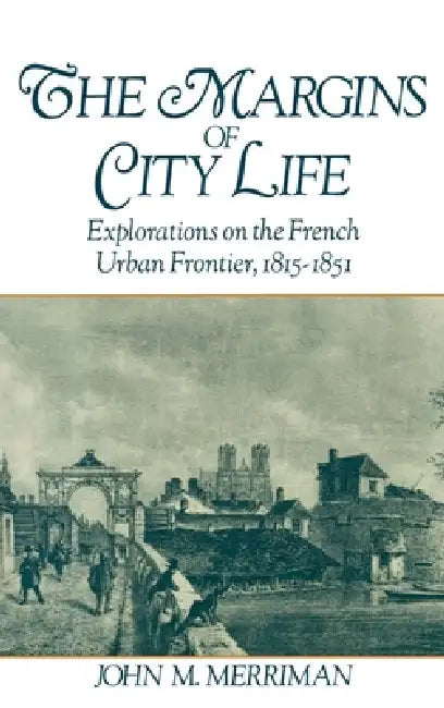Buy The Margins of City Life (English, John M. Merriman) — BookShops.in