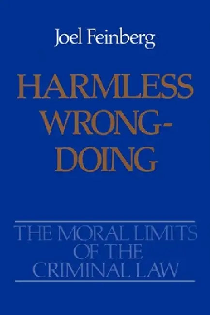 Buy Harmless Wrongdoing (English, Joel Feinberg) β BookShops.in