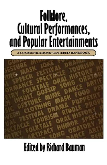 Buy Folklore, Cultural Performances, and Popular Entertainments (English, Richard Bauman) β BookShops.in