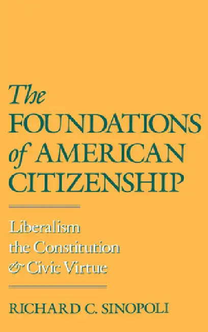 Buy The Foundations of American Citizenship (English, Richard C. Sinopoli) — BookShops.in