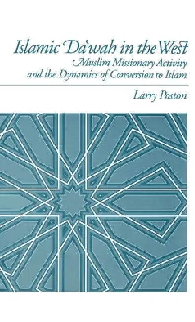 Buy Islamic Da'wah in the West (English, Larry A. Poston) — BookShops.in