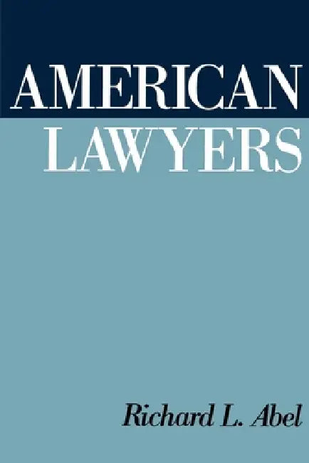Buy American Lawyers (English, Richard L. Abel) β BookShops.in