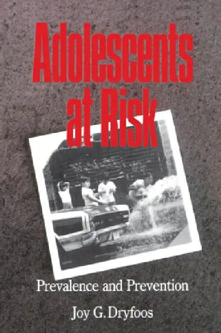 Buy Adolescents at Risk (English, Joy G. Dryfoos) — BookShops.in