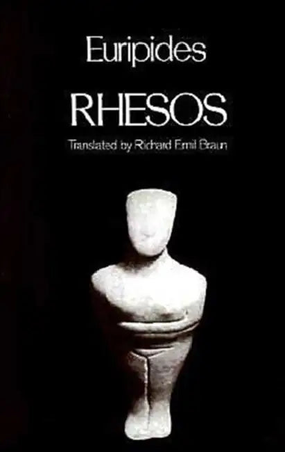 Buy Rhesos (English, Euripides | Richard Emil Braun | William Arrowsmith) — BookShops.in