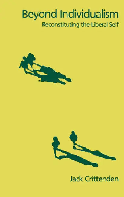 Buy Beyond Individualism (English, Jack Crittenden) — BookShops.in